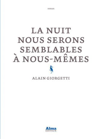 giorgetti-alain-la-nuit-nous-serons-semblables-a-nous-memes_0