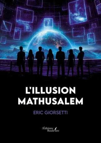 giorsetti-eric-l-illusion-mathusalem_0