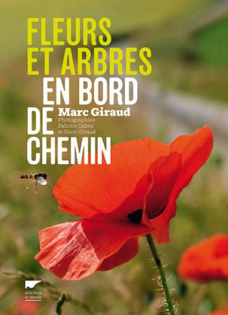 giraud-marc-3b-cahez-fabrice-fleurs-et-arbres-en-bord-de-chemin-les-plantes-nous-voient-sachons-les-regarder_0