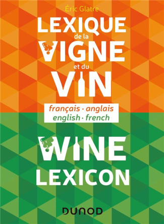 glatre-eric-lexique-de-la-vigne-et-du-vin-edition-bilingue-francais-anglais_0