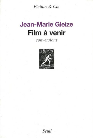 gleize-jean-marie-film-a-venir-conversions_0