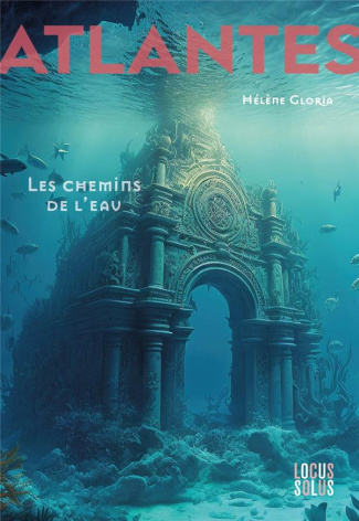 gloria-helene-atlantes-tome-1-les-chemins-de-l-eau_0