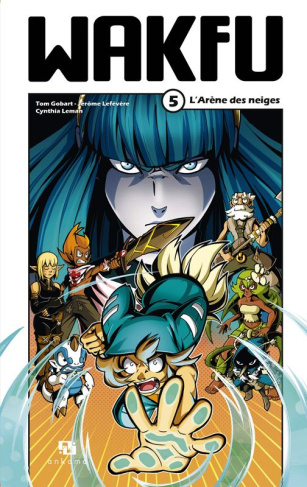 gobart-tom-3b-lefevere-jerome-3b-leman-cynthia-wakfu-tome-5-l-arene-des-neiges_0