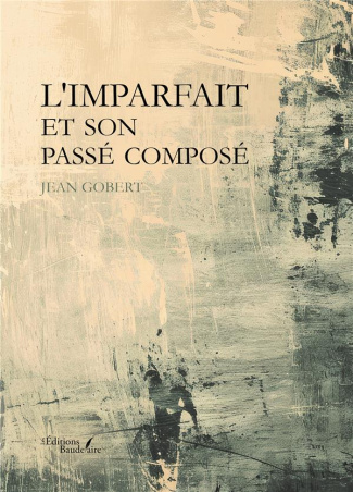 gobert-jean-l-imparfait-et-son-passe-compose_0