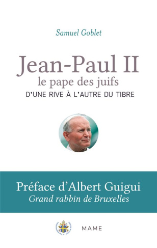 goblet-samuel-3b-guigui-albert-jean-paul-ii-le-pape-des-juifs-d-une-rive-a-l-autre-du-tibre_0