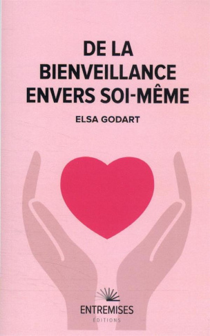 godart-elsa-de-la-bienveillance-envers-soi-meme_0