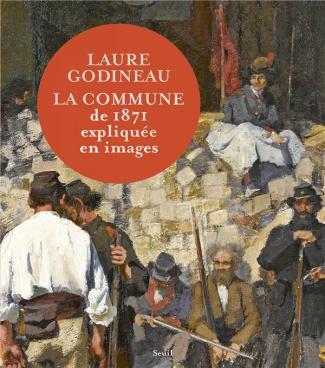 godineau-laure-la-commune-de-1871-expliquee-en-images_0
