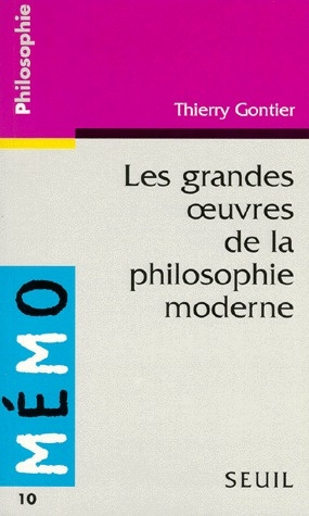 gontier-thierry-les-grandes-oeuvres-de-la-philosophie-moderne_0