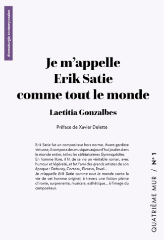 gonzalbes-laetitia-je-m-appelle-erik-satie-comme-tout-le-monde_0