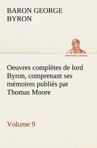 gordon-g-oeuvres-completes-de-lord-byron-volume-9-comprenant-ses-memoires-publies-par-tho_0