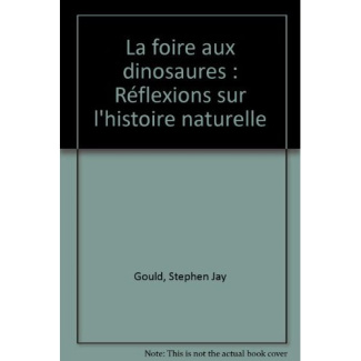 gould-stephen-jay-la-foire-aux-dinosaures-reflexions-sur-l-histoire-naturelle_0