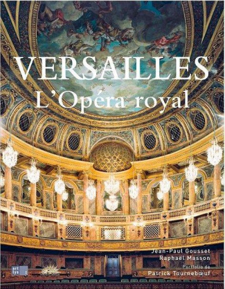 gousset-jean-paul-masson-raphael-tourn-versailles-l-opera-royal_0