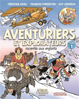goux-christian-3b-dimberton-francois-3b-lehideux-guy-aventuriers-et-explorateurs-racontes-aux-enfants-tome-1_0