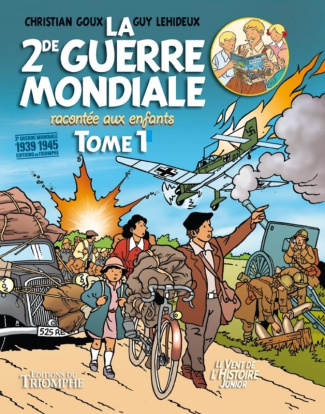 goux-christian-la-seconde-guerre-mondiale-racontee-aux-enfants-tome-1_0