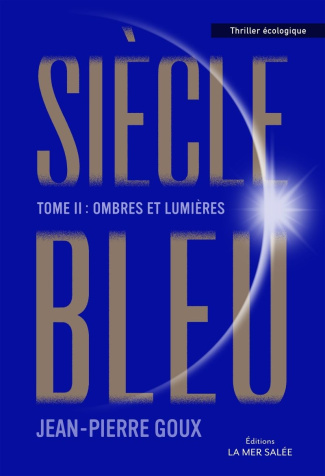 goux-jean-pierre-siecle-bleu-tome-2-ombres-et-lumieres_0