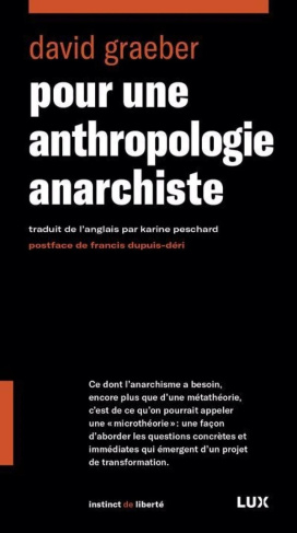 graeber-david-dupuis-deri-francis-pour-une-anthropologie-anarchiste_0
