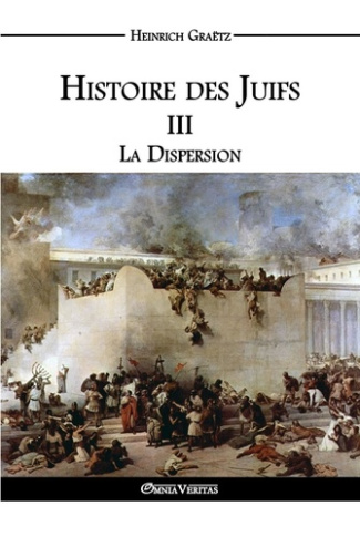 graetz-heinrich-histoire-des-juifs-iii-la-dispersion_0