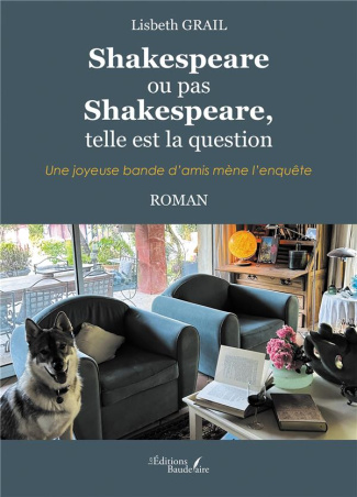 grail-lisbeth-shakespeare-ou-pas-shakespeare-telle-est-la-question-une-joyeuse-bande-d-amis-mene-l-enquete_0