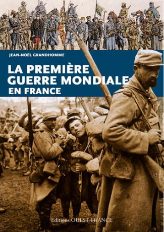 grandhomme-jean-noel-la-premiere-guerre-mondiale-en-france_0