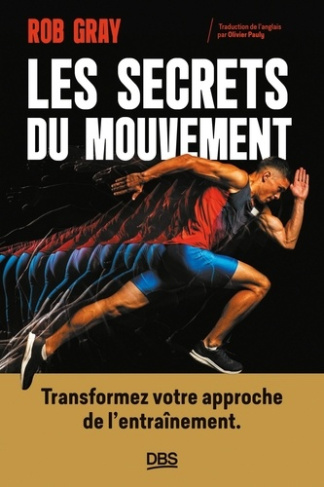 gray-robert-les-secrets-du-mouvement-transformez-votre-approche-de-l-apprentissage_0