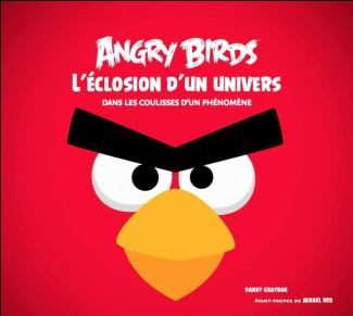 graydon-danny-3b-hed-mikael-3b-pernot-isabelle-angry-birds-l-eclosion-d-un-univers-dans-les-coulisses-d-un-phenomene_0