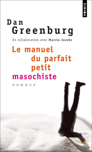 greenburg-dan-3b-jacobs-marcia-3b-savary-nathalie-3b-le-manuel-du-parfait-petit-masochiste_0