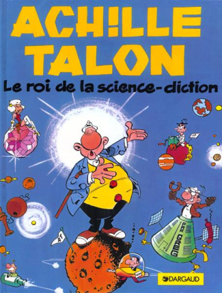 greg-achille-talon-tome-10-le-roi-de-la-science-diction_0