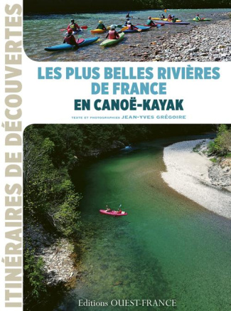 gregoire-jean-yves-les-plus-belles-rivieres-de-france-en-canoe-kayak_0