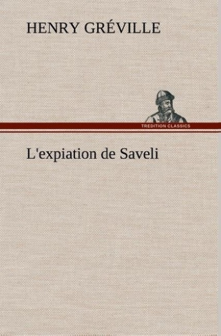 greville-henry-l-expiation-de-saveli-l-expiation-de-saveli_0