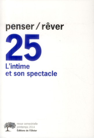 gribinski-michel-penser-rever-n-25-printemps-2014-l-intime-et-son-spectacle_0