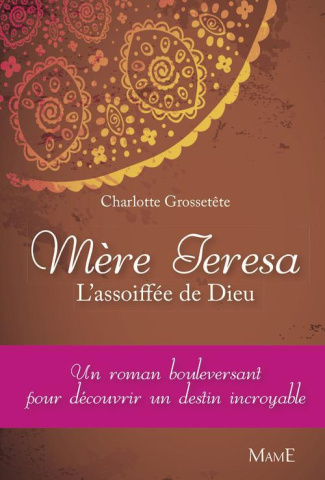 grossetete-delort-mere-teresa-l-assoiffee-de-dieu_0