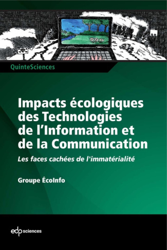groupe-ecoinfo-3b-berthoud-francoise-impacts-ecologiques-des-technologies-de-l-information-et-de-la-communication-les-faces-cachees-de_0