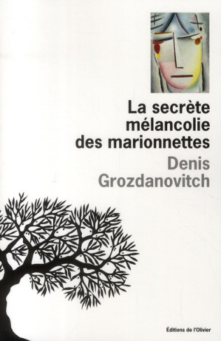 grozdanovitch-denis-la-secrete-melancolie-des-marionnettes_0