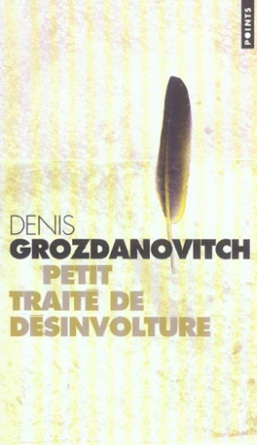 grozdanovitch-denis-petit-traite-de-desinvolture-ou-il-est-question-du-dilettantisme-et-de-la-desinvolture-du-temps-et_0
