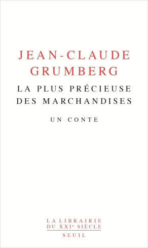 grumberg-jean-claude-la-plus-precieuse-des-marchandises-un-conte_0