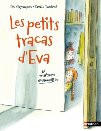 grynszpan-sandoval-les-petits-tracas-d-eva-la-maitresse-ecrabouillee_0