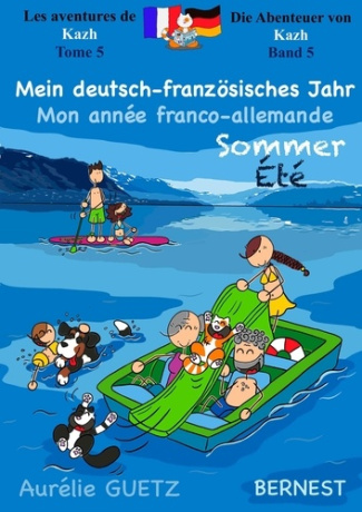 guetz-aurelie-mon-annee-franco-allemande-ete-mein-deutsch-franzosisches-jahr-sommer-les-aventures-de-kazh-die_0