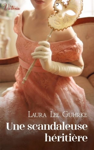 guhrke-laura-lee-une-scandaleuse-heritiere_0