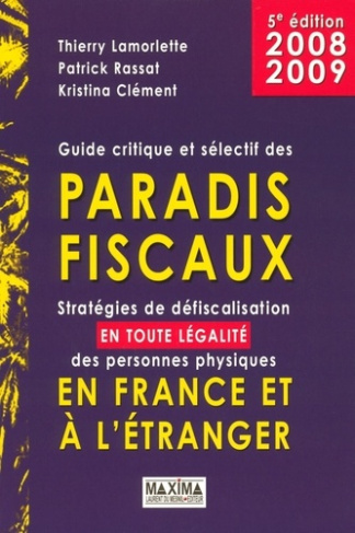 guide-critique-et-selectif-des-paradis-fiscaux-strategies-de-defiscalisation-en-toute-legalite-des_0