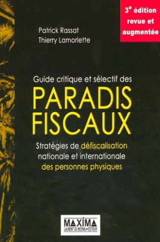 guide-critique-et-selectif-des-paradis-fiscaux-strategies-de-defiscalisation-nationale-et-internati_0