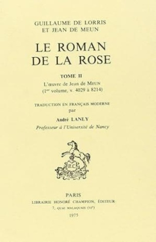 guillaume-de-lorris-le-roman-de-la-rose-tii-1-vers-4029-8212-l-oeuvre-de-jean-de-meun-traduction-a-lanly_0