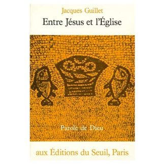 guillet-jacques-entre-jesus-et-l-eglise_0