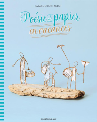 guiot-hulot-isabelle-poesie-de-papier-en-vacances_0