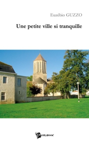 guzzo-euzebio-une-petite-ville-si-tranquille_0