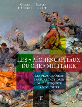 haberey-gilles-3b-perot-hugues-les-7-peches-capitaux-du-chef-militaire_0