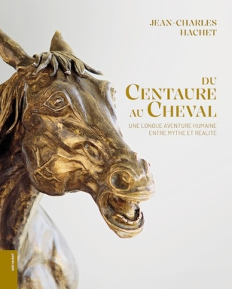 hachet-jean-charles-cheval-et-centaure-une-longue-histoire-humaine_0