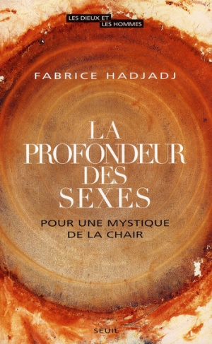 hadjadj-fabrice-la-profondeur-des-sexes-pour-une-mystique-de-la-chair_0