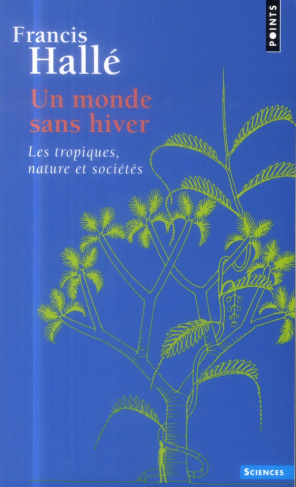 halle-francis-un-monde-sans-hiver-les-tropiques-nature-et-societes_0