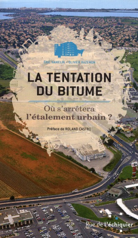hamelin-eric-3b-razemon-olivier-3b-castro-roland-la-tentation-du-bitume-ou-s-arretera-l-etalement-urbain_0