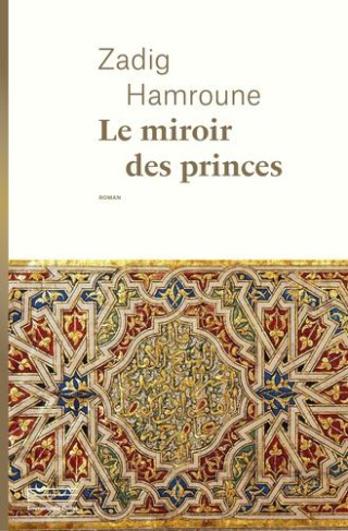hamroune-zadig-le-miroir-des-princes_0